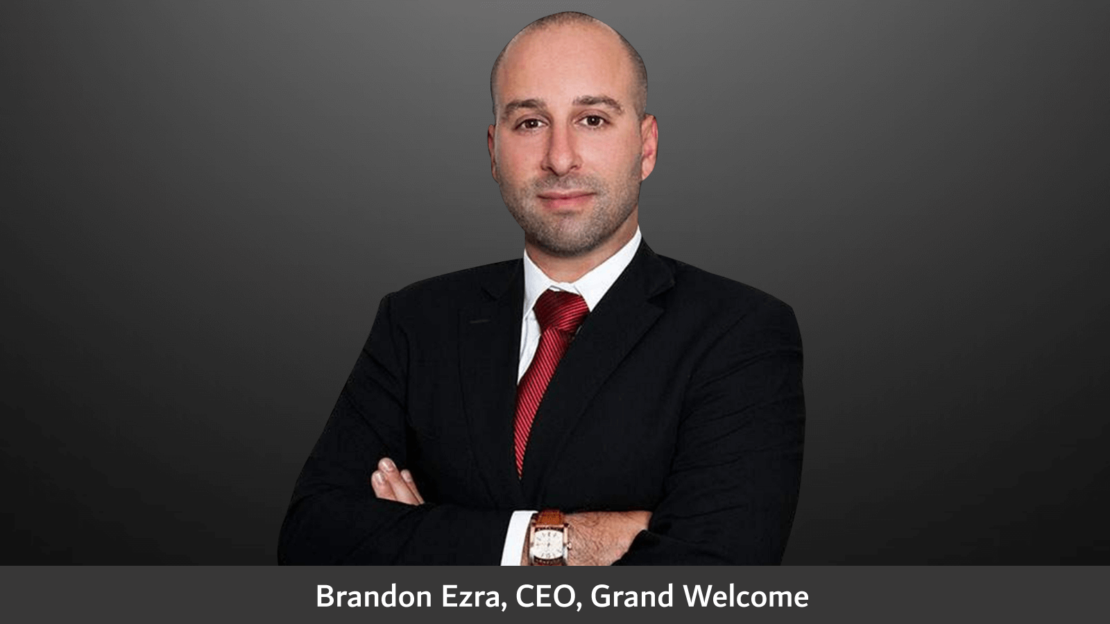 Brandon Ezra CEO Grand Welcome