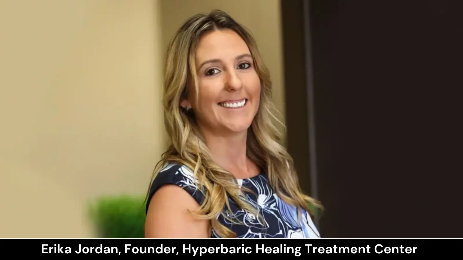 Erika Jordan, Founder of Hyperbaric Healing Treatment Center
