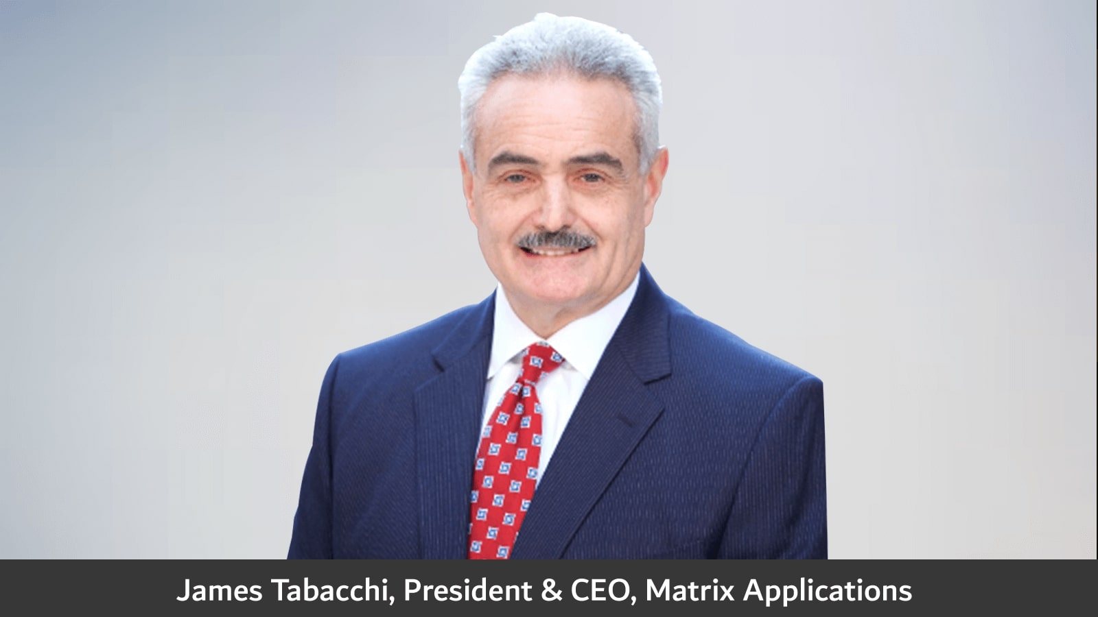 James Tabacchi, President & CEO of Matrix Applications